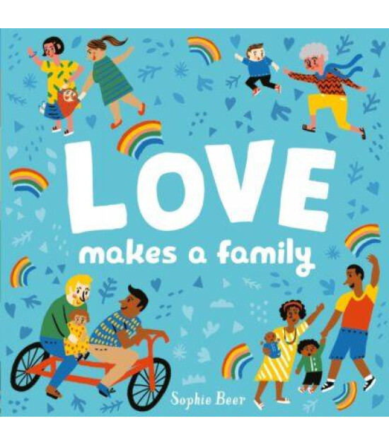 Little Tiger Press Love Makes a Family