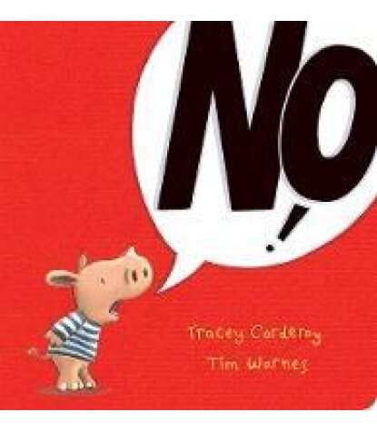Little Tiger Press No!