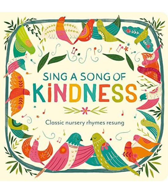 Little Tiger Press Sing a Song of Kindness