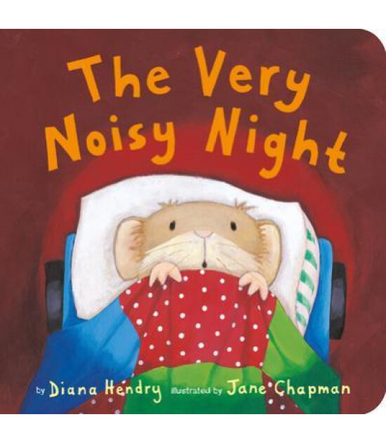 Little Tiger Press The Very Noisy Night