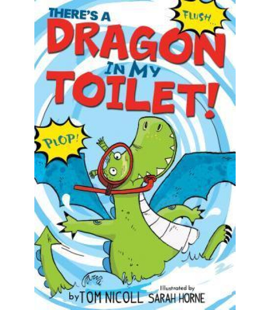 Little Tiger Press There's a Dragon in my Toilet