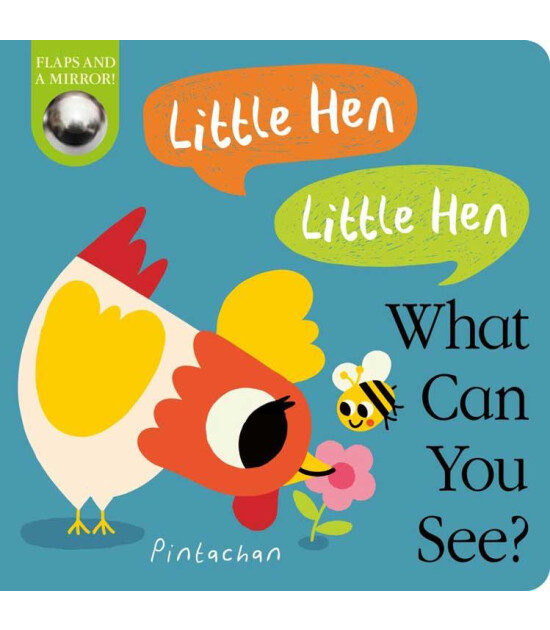 Little Tiger Press What Can You See?: Little Hen! Little Hen!
