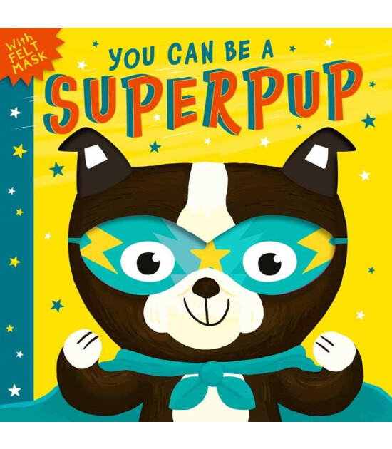 Little Tiger Press You Can Be A Superpup
