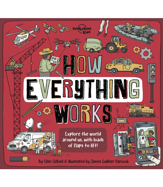 Lonely Planet Kids How Everything Works
