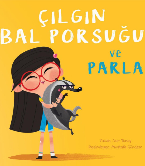 &Ccedil;ılgın Bal Porsuğu ve Parla