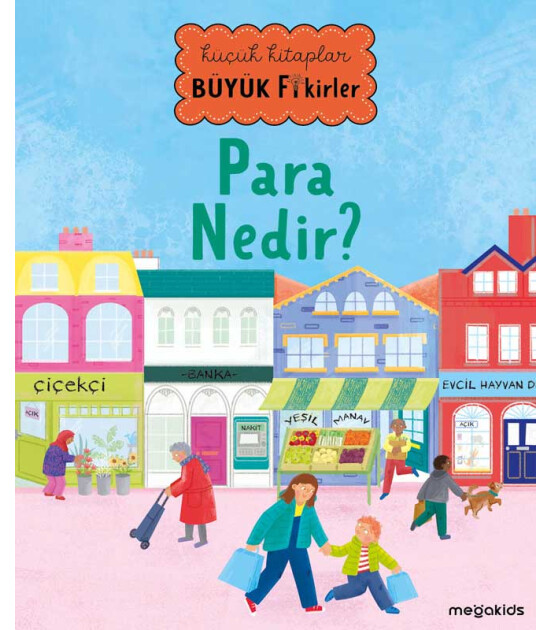 Küçük Kitaplar Büyük Fikirler: Para Nedir?