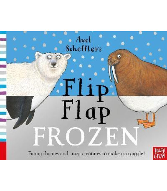 Nosy Crow Axel Scheffler's Flip Flap Frozen