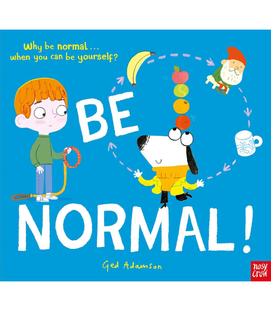 Nosy Crow Be Normal!