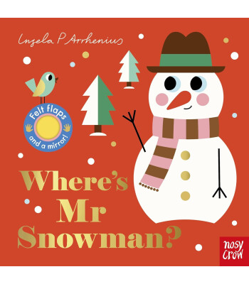 Nosy Crow Where's Mr Snowman?