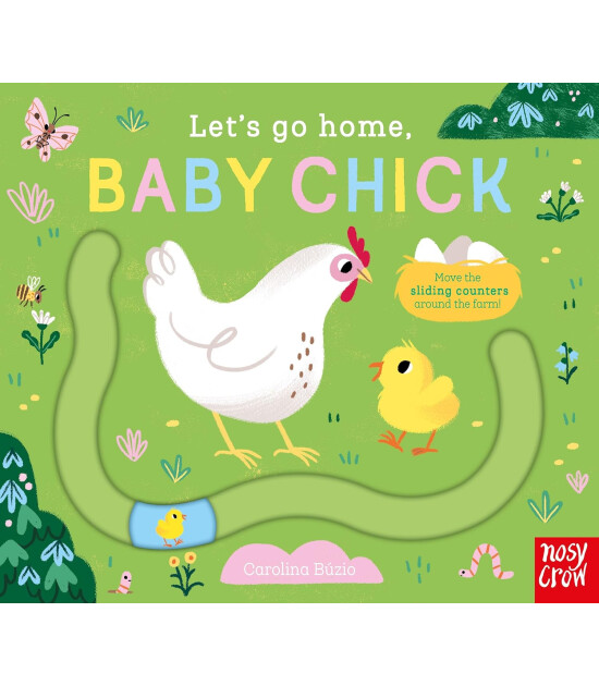 Nosy Crow Let's Go Home: Baby Chick