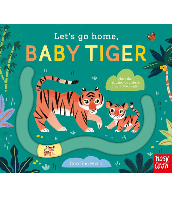 Nosy Crow Let's Go Home: Baby Tiger