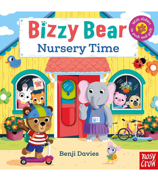 Nosy Crow Bizzy Bear: Nursery Time