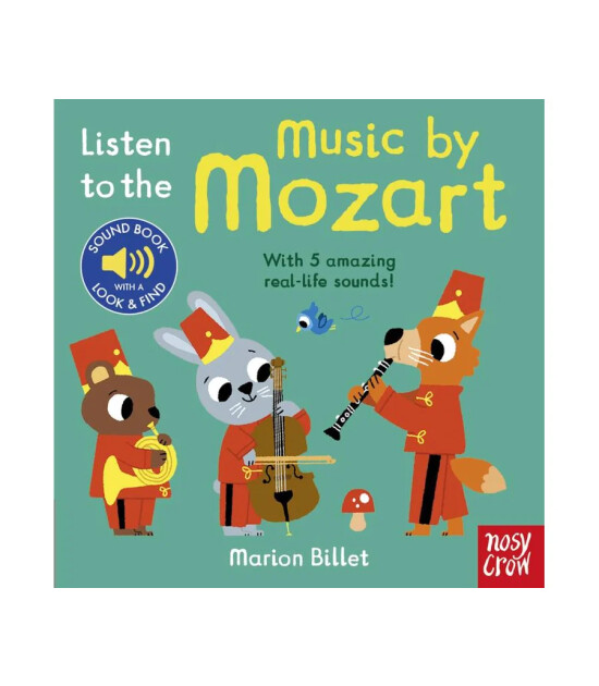 Nosy Crow Listen to the Music by Mozart
