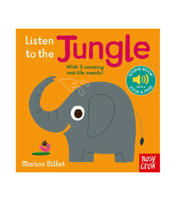 Nosy Crow Listen To the Jungle