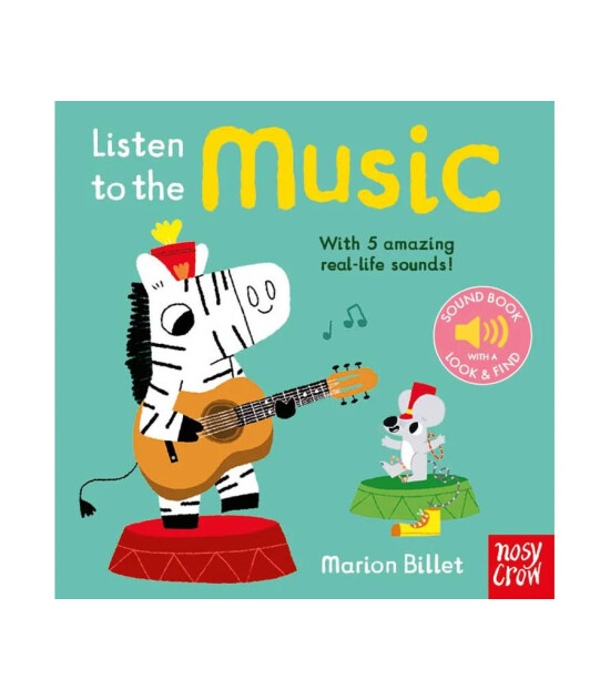 Nosy Crow Listen to the Music