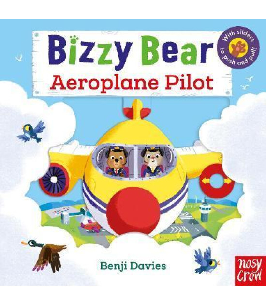 Nosy Crow Bizzy Bear: Aeroplane Pilot