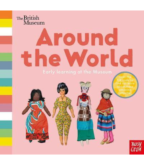 Nosy Crow British Museum: Around the World