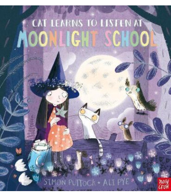 Nosy Crow Cat Learns to Listen at Moonlight School