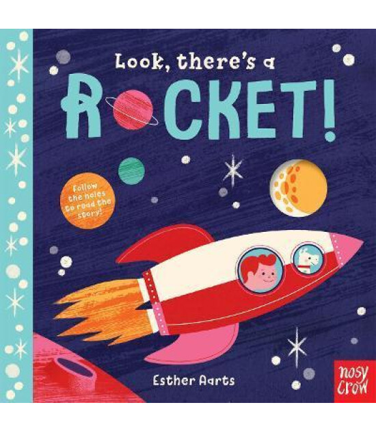 Nosy Crow Look, There's a Rocket!