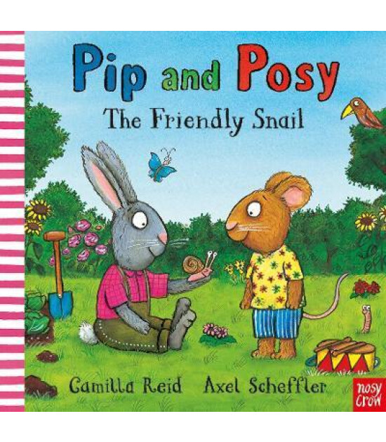 Nosy Crow Pip and Posy: The Friendly Snail