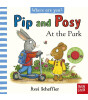 Nosy Crow Yayınevi Pip and Posy: Where Are You? At the Park