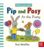 Nosy Crow Yayınevi Pip and Posy: Where Are You? At the Party