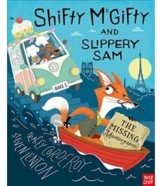 Nosy Crow Shifty McGifty and Slippery Sam: The Missing Masterpiece