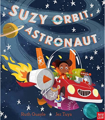 Nosy Crow SUZY ORBIT, ASTRONAUT PB