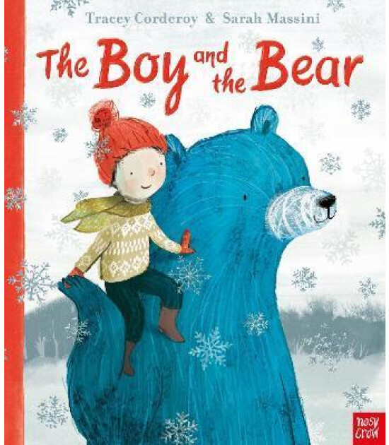 Nosy Crow The Boy and the Bear