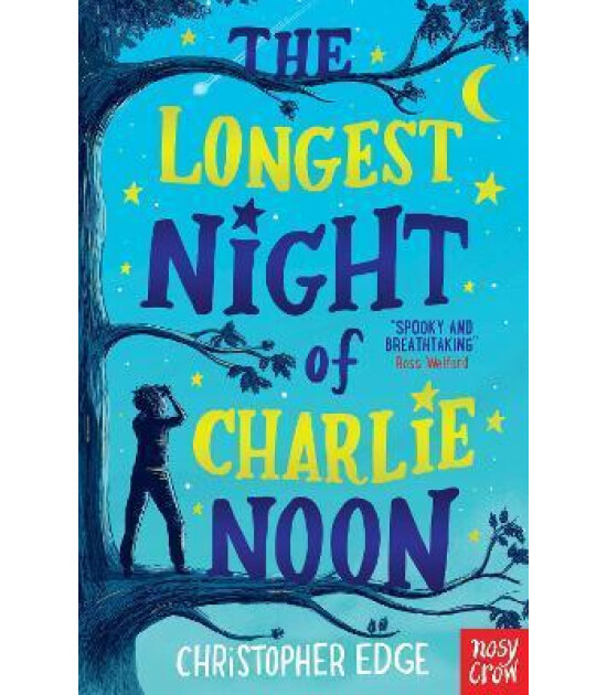 Nosy Crow The Longest Night of Charlie Noon
