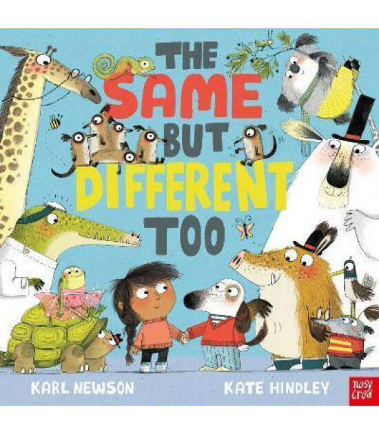 Nosy Crow The Same But Different Too
