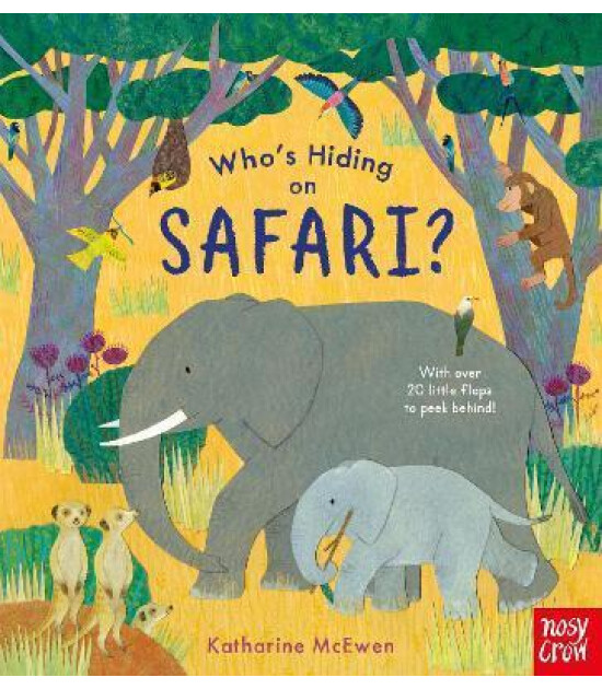 Nosy Crow Who's Hiding on Safari?