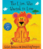 Orchard Books The Lion Who Wanted To Love