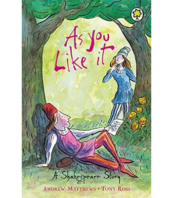 Orchard Books A Shakespeare Story: As You Like It