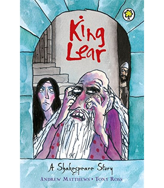 Orchard Books A Shakespeare Story: King Lear