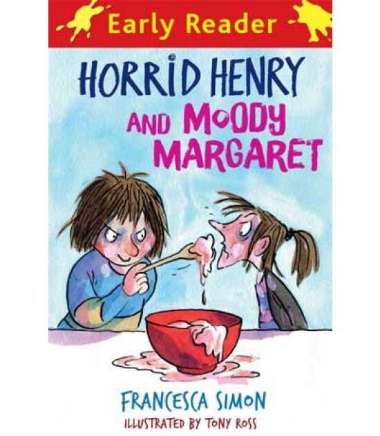 Orion Children's Books Horrid Henry Early Reader: Horrid Henry and Moody Margaret