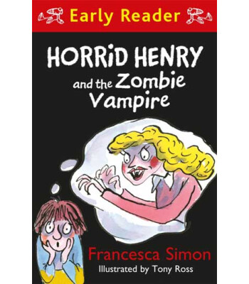 Orion Children's Books Horrid Henry Early Reader: Horrid Henry and the Zombie Vampire