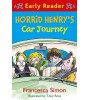 Orion Children's Books Horrid Henry Early Reader: Horrid Henry's Car Journey