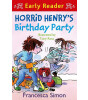 Orion Children's Books Horrid Henry Early Reader: Horrid Henry's Birthday Party