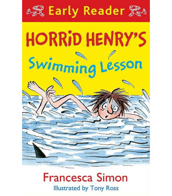 Orion Children's Books Horrid Henry Early Reader: Horrid Henry's Swimming Lesson