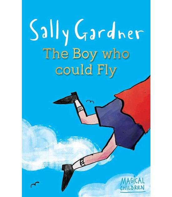 Orion Children's Books Magical Children: The Boy Who Could Fly