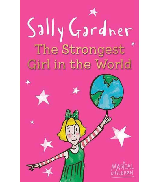Orion Children's Books Magical Children: The Strongest Girl In The World