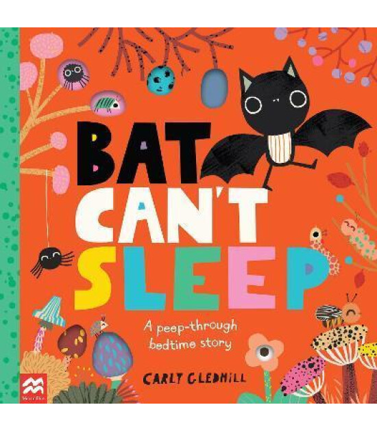 Pan Macmillan Bat Can't Sleep : A Peep-Through Adventure
