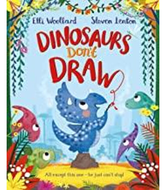 Pan Macmillan Dinosaurs Don't Draw