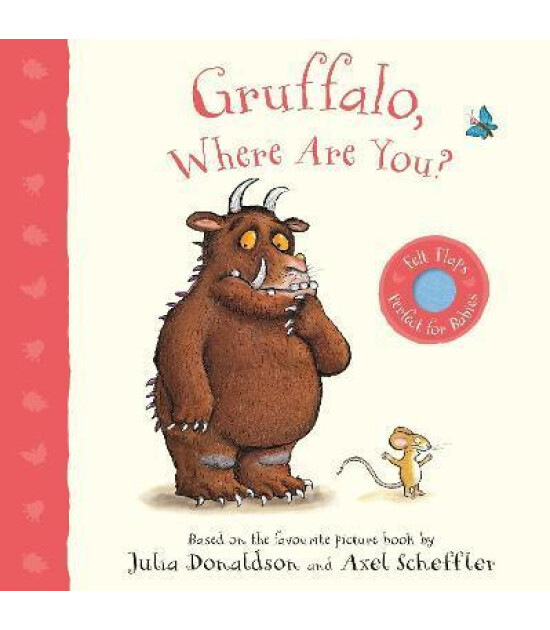 Pan Macmillan Gruffalo, Where Are You? : A Felt Flaps Book