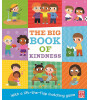 Pat-a-Cake The Big Book of Kindness : A Board Book with a Lift-the-Flap Matching Game