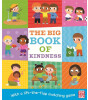 Pat-a-Cake The Big Book of Kindness : A Board Book with a Lift-the-Flap Matching Game