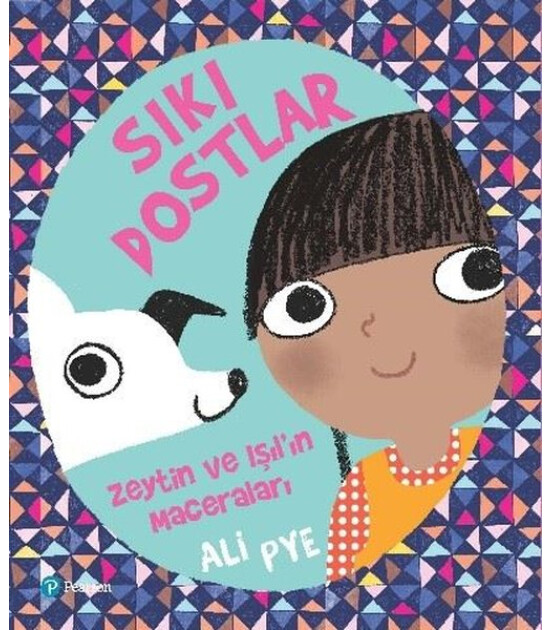 Pearson Sıkı Dostlar Zeytin ve Işılın Maceraları
