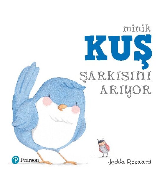 Pearson Minik Kuş Şarkısını Arıyor