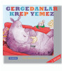 Gergedanlar Krep Yemez